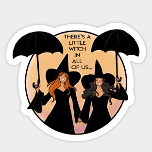 There's a little witch in all of us Sticker